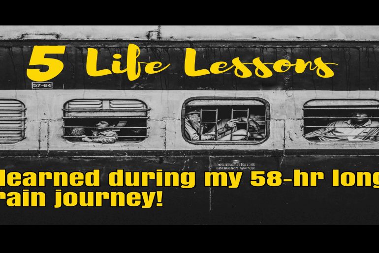 The Train Saga, Life Lessons, Longest Train Journey, Soul Trails